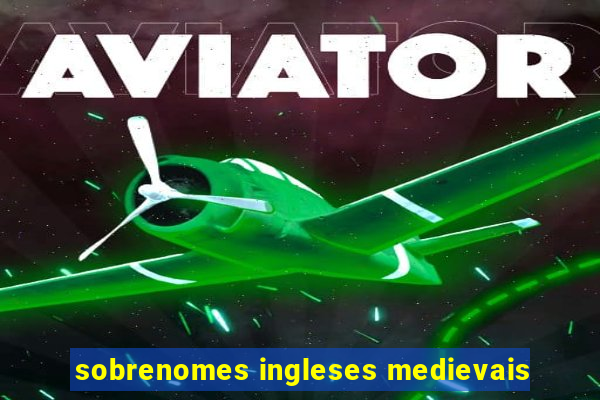 sobrenomes ingleses medievais